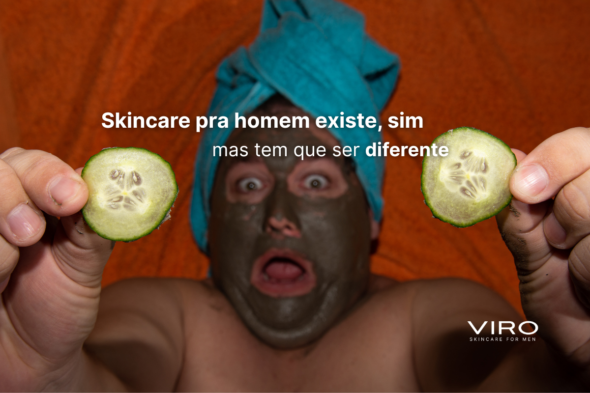 Skincare pra homem existe, sim — mas tem que ser diferente